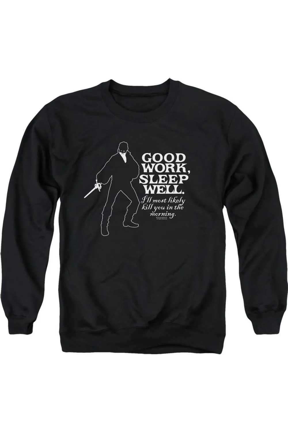 Princess Bride Good Work Adult Crewneck Sweatshirt